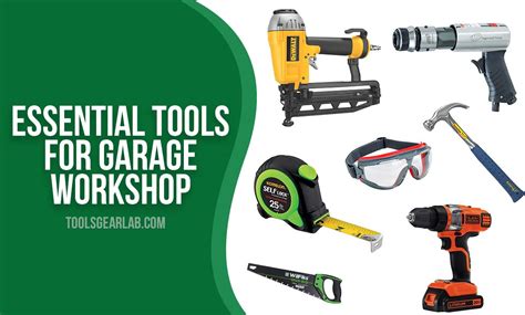 Essential tools for a well-equipped garage workshop